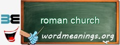 WordMeaning blackboard for roman church